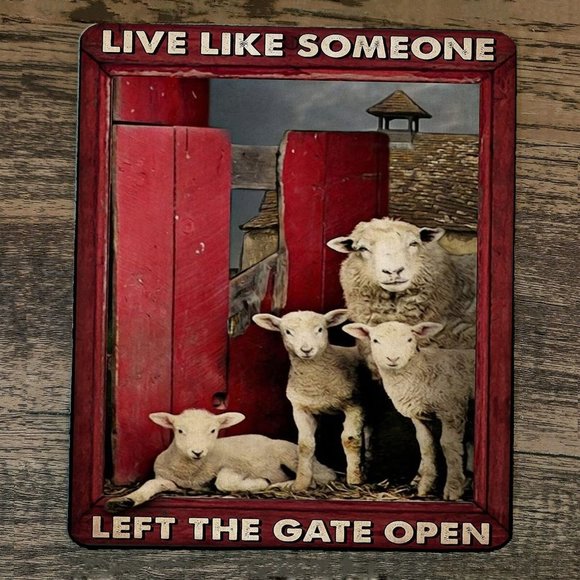 Mouse Pad Live Like Someone Left The Gate Open Sheep - Picture 1 of 1